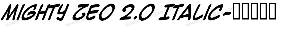 Mighty Zeo 2.0 Italic字体转换